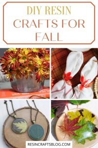 resin crafts for fall pin collage with text overlay