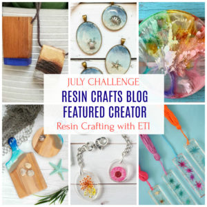 July Resin Crafting Challenge