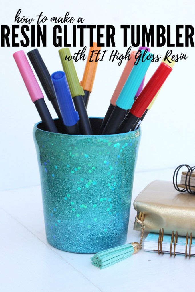 How to Make a Resin Glitter Tumbler Pencil Holder - Resin Crafts Blog