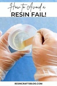 how to avoid resin fails!